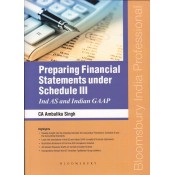 Bloomsbury's Preparing Financial Statements under Schedule III [Ind AS and Indian Gap] by CA. Ambalika Singh